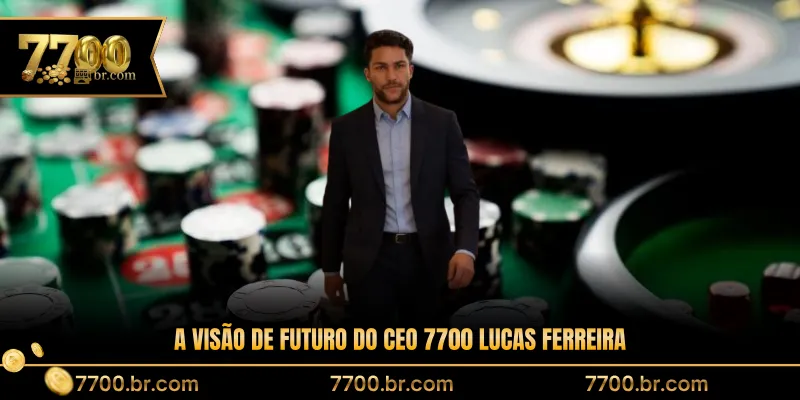 a-visao-de-futuro-do-ceo-7700-lucas-ferreira